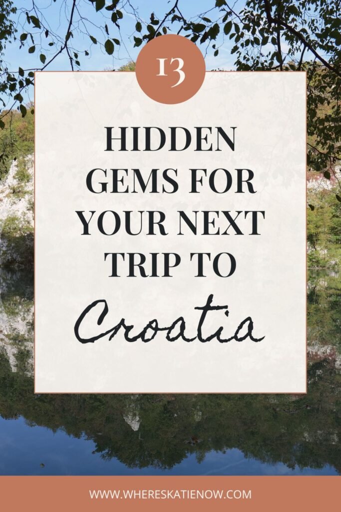 Discover 13 Croatia hidden gems that will take you off the regular tourist track - perfect for escaping the crowds and explore the real Croatia like a local.