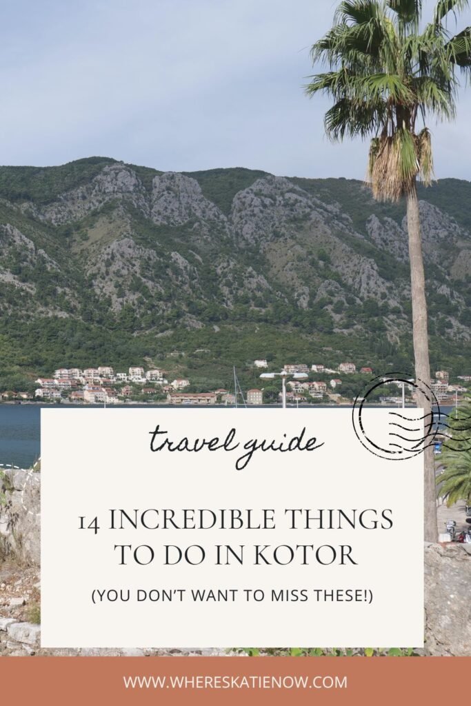 Discover the 14 best things to do in Kotor Montenegro - from scenic nature hikes to hidden gems - perfect for solo female travellers and first-time visitors.