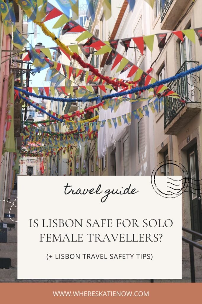 Is Lisbon safe for solo female travellers? This honest, practical guide shares top Lisbon safety tips plus what to really expect when exploring Lisbon alone.