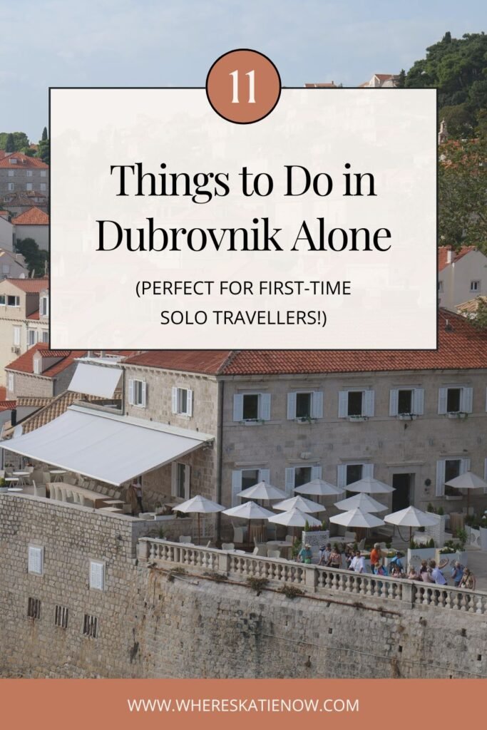 Discover 11 things to do in Dubrovnik alone - perfect for first-time solo travellers! Explore hidden gems, scenic spots and safe ways to enjoy the city solo.