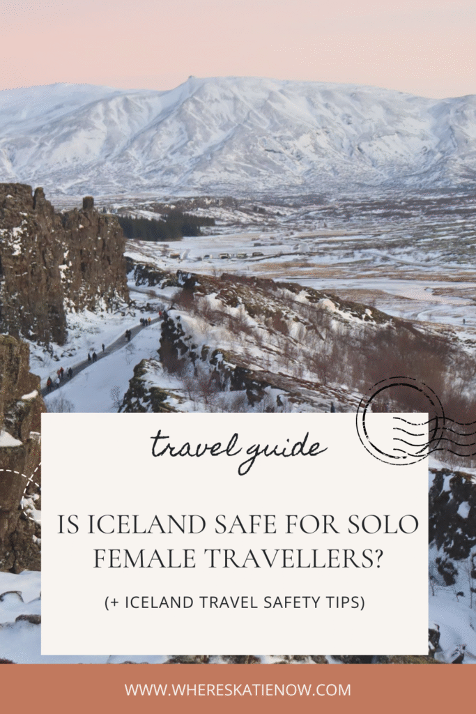 Is Iceland safe for solo female travellers? This guide is packed with safety tips, cultural insights and practical advice to explore Iceland with confidence!