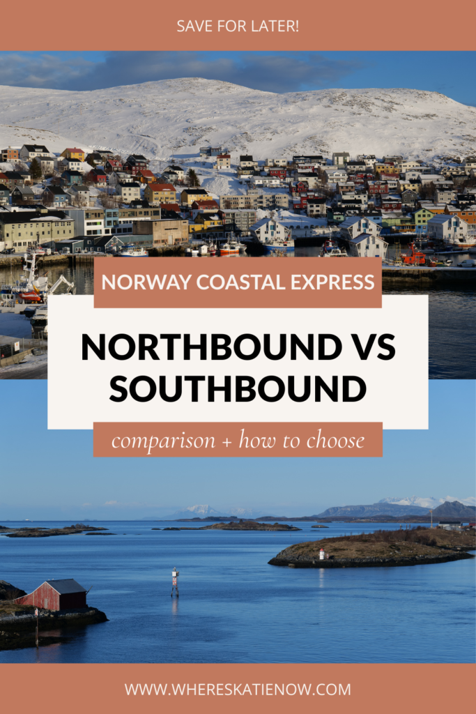 Northbound vs southbound Norway Coastal Express cruise: compared by someone who’s done both! The real differences in ports, scenery, crowds, price & excursions.